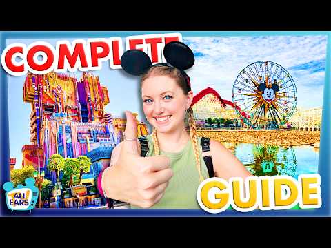 COMPLETE GUIDE to Disney California Adventure
