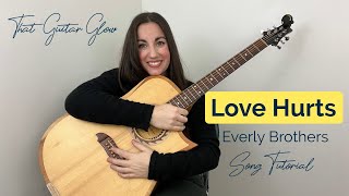 Beginner Guitar Tutorial: Easy 'Love Hurts' (Everly Brothers)