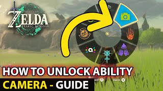 How To Unlock Photo Mode Ability (Camera) Guide In Zelda: Tears of the Kingdom (TotK)