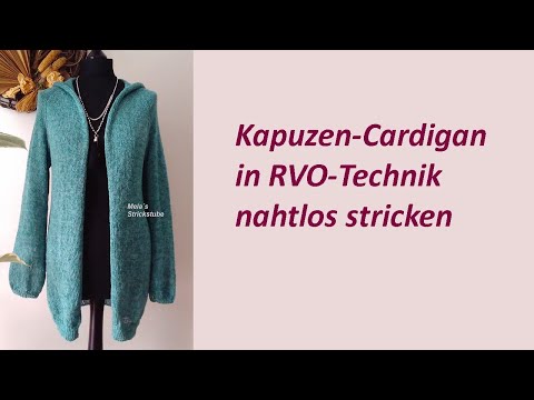 Ragmela 29 - Kapuzen-Cardigan/Jacke in RVO-Technik nahtlos stricken