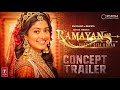 Ramayana Part 1 TRAILER CONCEPT Ranbir Kapoor Sai Pallavi Sunny Deol Yash Nitish T 2026