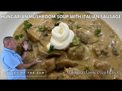 Cold Weather Comfort: Hungarian Mushroom Soup with Sausage