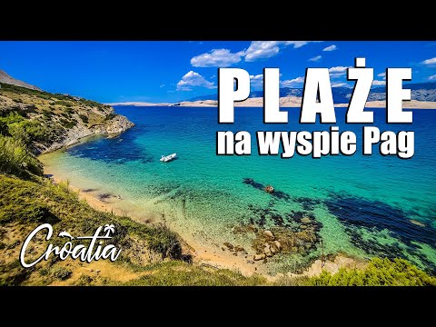 Najlepsze plaże na Pagu - vlog z Chorwacji 4K