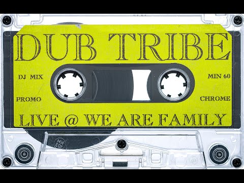 Dubtribe Sound System - Live at We Are Family