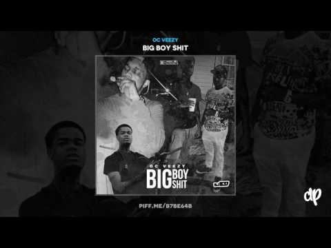 OC Veezy - Big Boy Shit