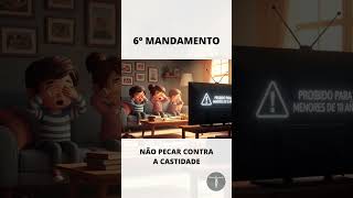 6º Mandamento | Os Dez Mandamentos para as crianças