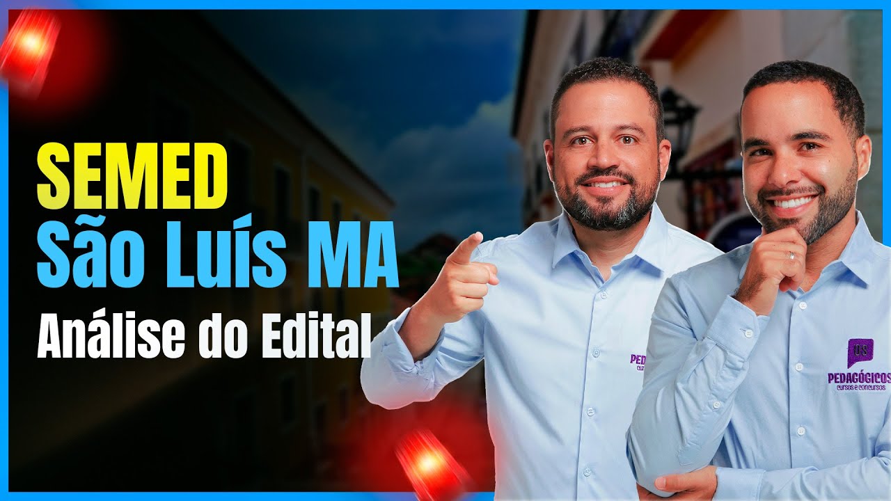 Concurso Semed São Luis 2025 | Análise do Edital: 600 Vagas e Salário de até R$6 mil para Professor!