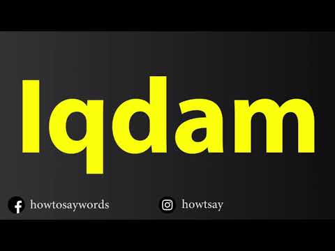 How To Pronounce Iqdam