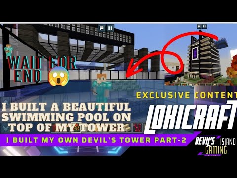 FRAIL SPIDER 3899 - I built a beautiful swimming pool on top of my tower... Devil's tower. part -2      #lokicraft