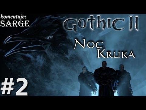 Zagrajmy w Gothic 2: Noc Kruka odc. 2 - Bandyci z listem gończym