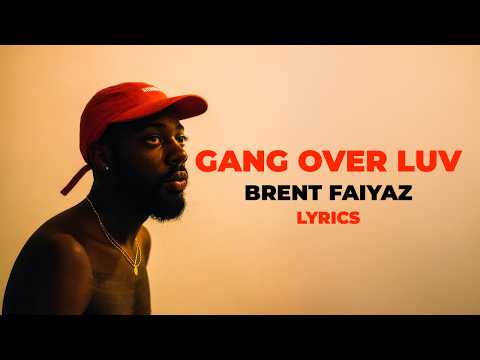 brent faiyaz - gang over luv (lyrics)