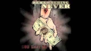 Remembering Never- The Goddamn Busy Signal