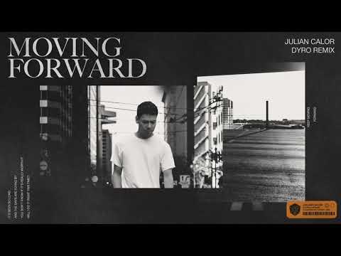 Julian Calor - Moving Forward (Dyro Remix)