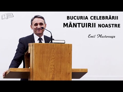 Emil Meștereagă || Bucuria celebrării Mântuirii noastre