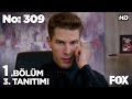 No: 309 1. Bölüm 3. Tanıtımı