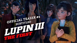 Lupin III: The First [Official Subtitled Teaser #2, GKIDS] - Coming Soon!