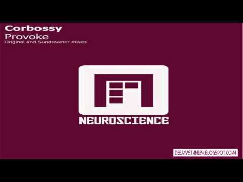 Corbossy - Provoke (Original Mix) [Neuroscience Recordings] (2012)