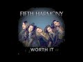 Fifth Harmony Worth It No Rap