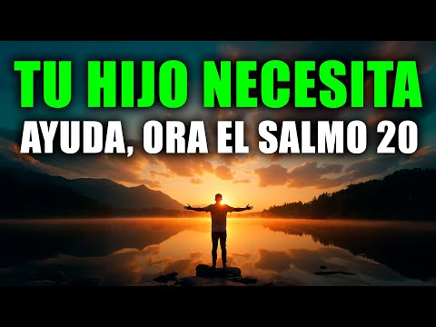 Cuando No Sabes Qué Hacer por tu Hijo, Clama el Salmo 20 y Dios Peleará por Él