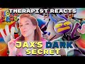 The Real Jax His Dark Secret Explained Therapist Reacts To The Amazing Digital Circus Ep5