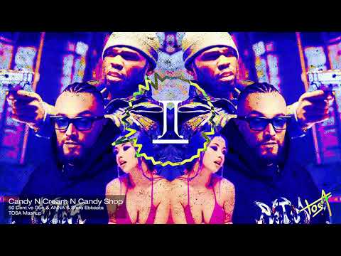 Cookies N Cream N Candy Shop (50 Cent vs Guè & ANNA & Sfera Ebbasta) - TOSA Mashup