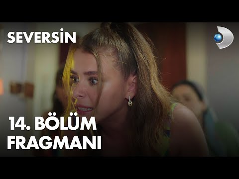 Seversin 14. Bölüm Fragmanı