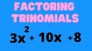 Factoring Trinomials ( Easy X Method )