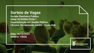 Sorteio Eletrônico Público | Edital 20/DEING/2026/1
