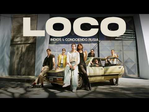 Indios & Conociendo Rusia - Loco (Video Oficial)