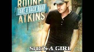 Rodney Atkins - She&#39;s A Girl (Album Version)