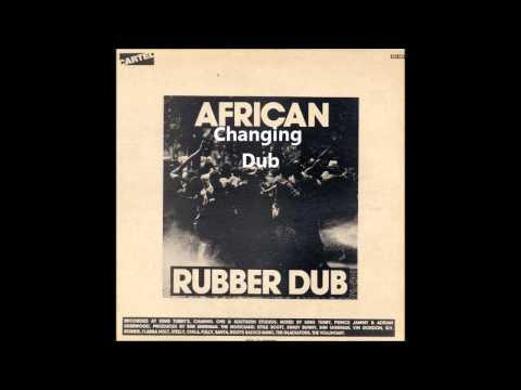 African Rubber Dub - Changing Dub