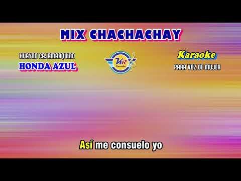 MIX CHACHACHAY (D) Huayno Cajamarquino - ONDAZUL - KARAOKE