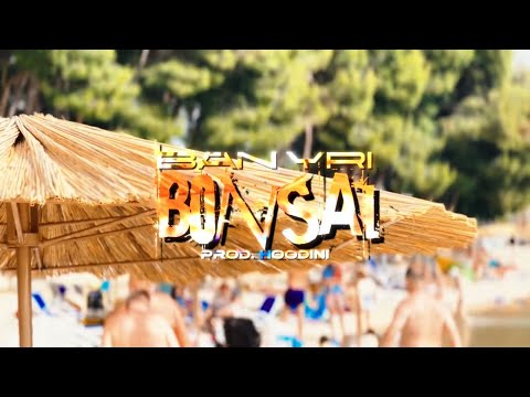 Ban Yri - Bonsai (prod. Hoodini) (Official video)