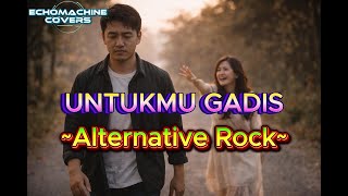 Download lagu Untukmu Gadis – Golden Boy | Alternative Rock Cover (Echomachine Covers) mp3