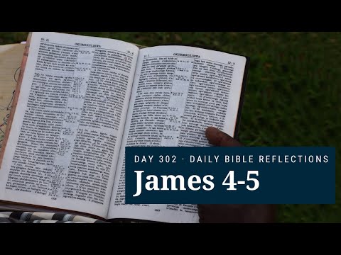 DAY 302 | James 4-5 | The Bible in A Year