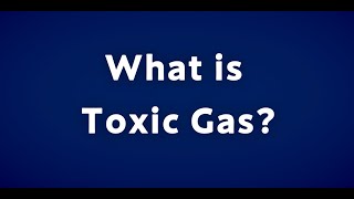 【Toxic gas】What is Toxic Gas?【chlorine】【