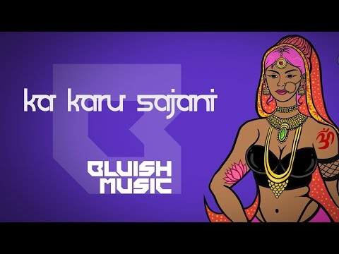 Bluish Music - ka karun sajani (Future Mix) | latest future bass song