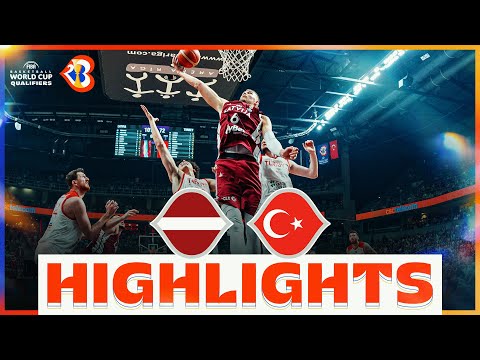 🇱🇻 LAT - 🇹🇷 TUR | Basketball Highlights - #FIBAWC 2023 Qualifiers