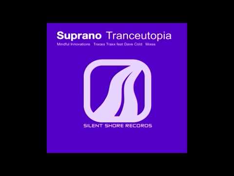 Suprano - Tranceutopia (Mindful Innovations Remix)