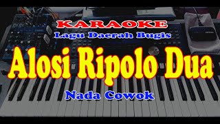 Download lagu Lagu Daerah Bugis - ALOSI RIPOLO DUA - Karaoke - Nada Cowok mp3
