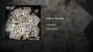 Dile Al Tiempo- Intocable 2019