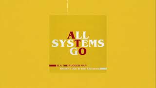 R.A. the Rugged Man with Smokey Joe &amp; The Kid - ALL SYSTEMS GO (Remix Official Audio)