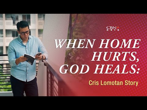 When Home Hurts, God Heals: Cris Lomotan Story | #The700ClubAsiaTestimonies | CBN Asia