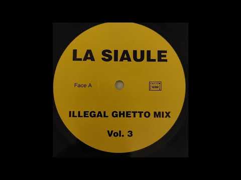 La Siaule - A1 - Illegal Ghetto Mix Vol.3 12inch 200x