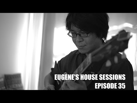 Eugene's House Sessions: Episode 35. My Garden (by Hajime Yoshida)