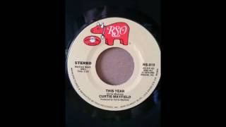 CURTIS MAYFIELD ♪THIS YEAR♪