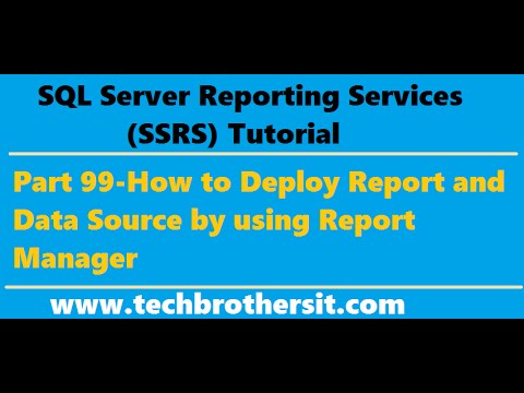 SSRS Tutorial Part 99-How to Deploy Report and Data Source by using Report Manager