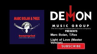 Marc Bolan, T.Rex - Light of Love (Master Version)