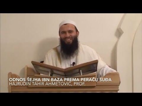 Odnos šejha Ibn Baza, rhm., prema peraču suđa - Hajrudin Tahir Ahmetović, prof.