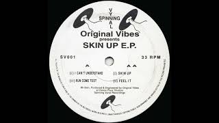 Original Vibes - Skin Up E.P. - A2 - Run Come Test (1993)
